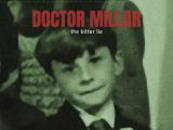 Doctor Millar - The Bitter Lie